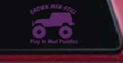 Grown Men Still Play In The Mud Jeep Off Road Car or Truck Window Vinyl Decal Sticker (Violet)