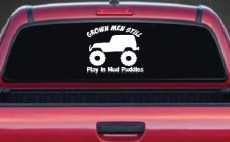 Grown Men Still Play In The Mud Jeep Off Road Car or Truck Window Decal Sticker