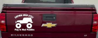 Grown Men Still Play In The Mud Jeep Off Road Car or Truck Window Decal Sticker (White)