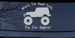 Where The Road Ends The Fun Begins Jeep Off Road Car or Truck Window Vinyl Decal Sticker (Light Gray)