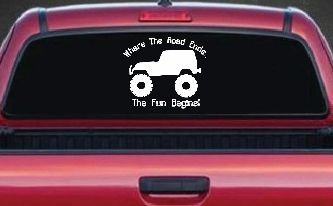 Where The Road Ends The Fun Begins Jeep Off Road Car or Truck Window Decal Sticker