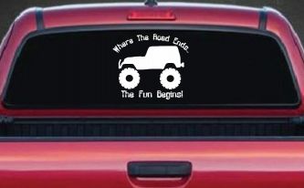 Where The Road Ends The Fun Begins Jeep Off Road Car or Truck Window Decal Sticker