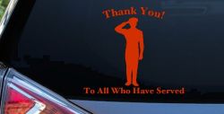 Thank you To All Who Have Served Military Car or Truck Window Decal Sticker (Orange Red)