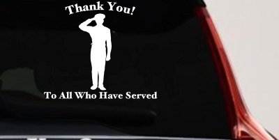 Thank you To All Who Have Served Military Car or Truck Window Vinyl Decal Sticker