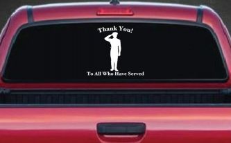 Thank you To All Who Have Served Military Car or Truck Window Decal Sticker