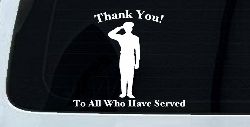 Thank you To All Who Have Served Military Car or Truck Window Decal Sticker