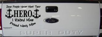 Some People Never Get To Meet Their Hero I raised Mine Navy Mom Military Car or Truck Window Decal Sticker (Black)