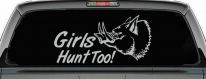 Girls Hunt Too Hog Hunting Car or Truck Window Decal Sticker (Light Gray)