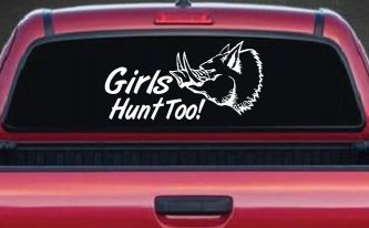 Girls Hunt Too Hog Hunting Car or Truck Window Decal Sticker
