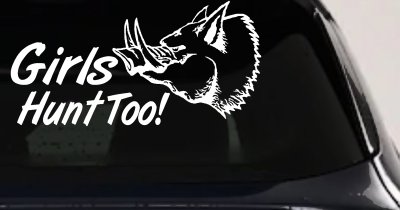 Girls Hunt Too Hog Hunting Car or Truck Window Vinyl Decal Sticker