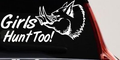 Girls Hunt Too Hog Hunting Car or Truck Window Vinyl Decal Sticker