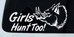 Girls Hunt Too Hog Hunting Car or Truck Window Decal Sticker