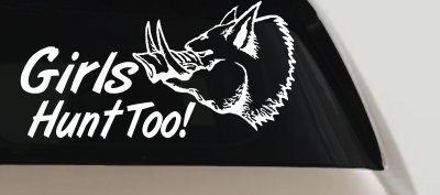 Girls Hunt Too Hog Hunting Car or Truck Window Vinyl Decal Sticker