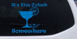 It's Five O'clock Somewhere Drinking Party Bar Car or Truck Window Decal Sticker (Sky Blue)