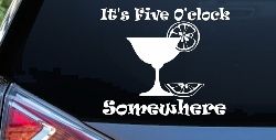 It's Five O'clock Somewhere Drinking Party Bar Car or Truck Window Decal Sticker