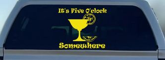 It's Five O'clock Somewhere Drinking Party Bar Car or Truck Window Vinyl Decal Sticker (Yellow)
