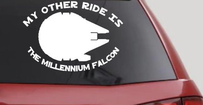 My Other Ride Is The Millennium Falcon Funny Car or Truck Window Vinyl Decal Sticker