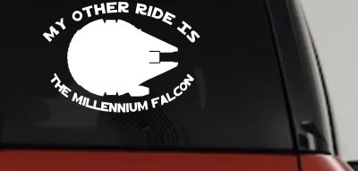 My Other Ride Is The Millennium Falcon Funny Car or Truck Window Vinyl Decal Sticker