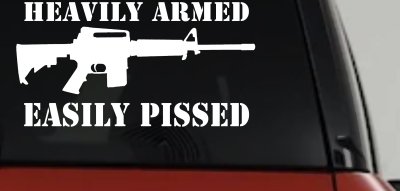 Heavily Armed Easily Pissed AR15 AR 15 Military 2nd Amendment Car or Truck Window Vinyl Decal Sticker