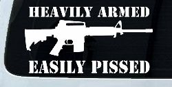 Heavily Armed Easily Pissed AR15 AR 15 Military 2nd Amendment Car or Truck Window Decal Sticker