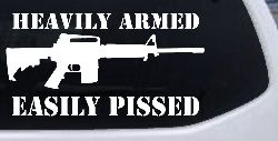 Heavily Armed Easily Pissed AR15 AR 15 Military 2nd Amendment Car or Truck Window Decal Sticker