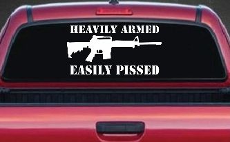 Heavily Armed Easily Pissed AR15 AR 15 Military 2nd Amendment Car or Truck Window Decal Sticker
