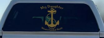 My Daughter Wears Combat Boots Navy Anchor Military Car or Truck Window Decal Sticker (Gold)
