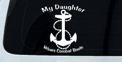 My Daughter Wears Combat Boots Navy Anchor Military Car or Truck Window Decal Sticker