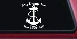 My Daughter Wears Combat Boots Navy Anchor Military Car or Truck Window Decal Sticker