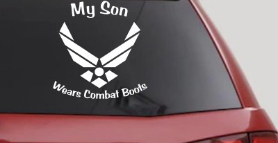 My Son Wears Combat Boots Air Force Military Car or Truck Window Vinyl Decal Sticker