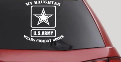 My Daughter Wears Combat Boots Army Military Car or Truck Window Vinyl Decal Sticker
