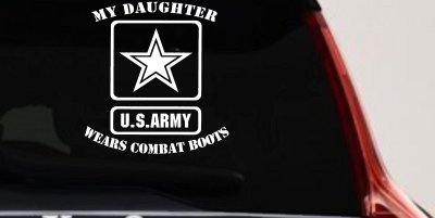My Daughter Wears Combat Boots Army Military Car or Truck Window Vinyl Decal Sticker