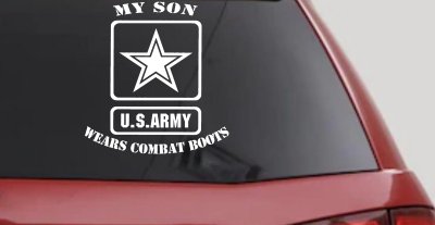 My Son Wears Combat Boots Army Military Car or Truck Window Vinyl Decal Sticker