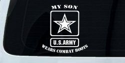 My Son Wears Combat Boots Army Military Car or Truck Window Decal Sticker