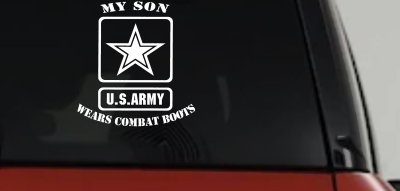 My Son Wears Combat Boots Army Military Car or Truck Window Vinyl Decal Sticker