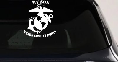 My Son Wears Combat Boots Marines Military Car or Truck Window Vinyl Decal Sticker