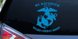 My Daughter Wears Combat Boots Marines Military Car or Truck Window Vinyl Decal Sticker (Blue)