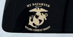 My Daughter Wears Combat Boots Marines Military Car or Truck Window Decal Sticker (Desert Sand)