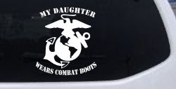 My Daughter Wears Combat Boots Marines Military Car or Truck Window Decal Sticker