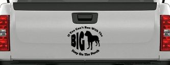 If You Can't Run With The Big Dog Stay on The Porch Off Road Car or Truck Window Decal Sticker (Black)