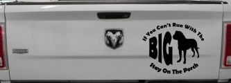 If You Can't Run With The Big Dog Stay on The Porch Off Road Car or Truck Window Decal Sticker (Black)