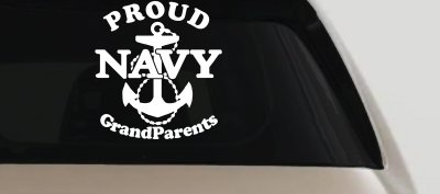 Proud Navy Grandparents  Anchor Military Car or Truck Window Vinyl Decal Sticker