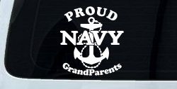 Proud Navy Grandparents  Anchor Military Car or Truck Window Decal Sticker