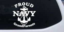 Proud Navy Grandparents  Anchor Military Car or Truck Window Decal Sticker