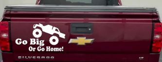 Go Big Or Go Home Truck Off Road Car or Truck Window Vinyl Decal Sticker (White)