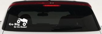 Go Big Or Go Home Jeep Off Road Car or Truck Window Decal Sticker (White)