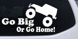 Go Big Or Go Home Jeep Off Road Car or Truck Window Decal Sticker