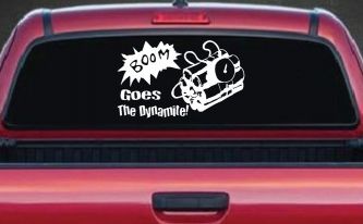 Boom Goes The Dynamite Funny Car or Truck Window Decal Sticker