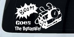 Boom Goes The Dynamite Funny Car or Truck Window Decal Sticker
