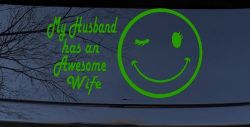 My Husband Has An Awesome Wife Funny Car or Truck Window Decal Sticker (Lime)
